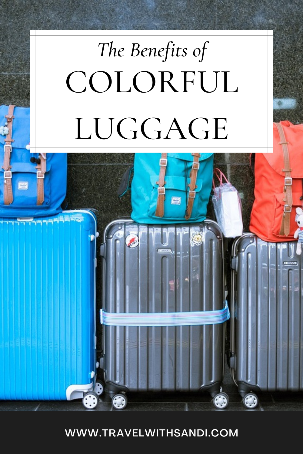 benefits of colorful luggage